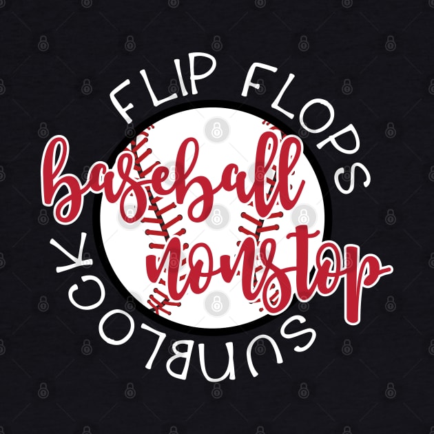 Flip Flops Sunblock Baseball Nonstop by GlimmerDesigns